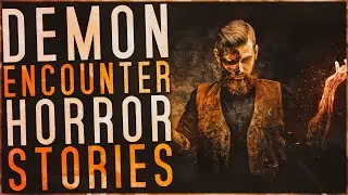 5 Scary Demon Encounter Horror Stories
