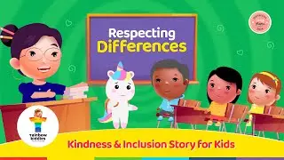 Respecting Differences | Kindness & Inclusion Story for Kids | Rainbow Kiddies