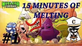 Nuclear Throne: 15 Minutes of Melting  - Part 1