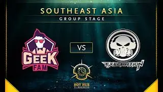 Geek Fam vs Execration - TI7: SEA Regional Qualifiers Group Stage - @HadesDotaTV @GodotAU