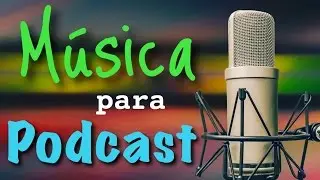 Фоновая музыка для Podcast ▶ 2017 года