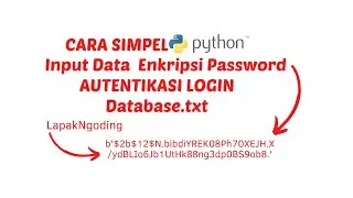 Tutorial Python | Cara Buat Login Daftar Enkripsi Password dengan Python dan Bcrypt