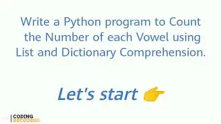 Python Program to Count the Number of each Vowel Using List and Dictionary Comprehension 