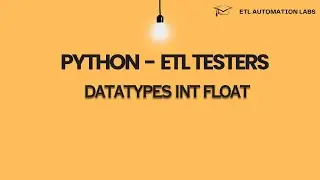 PYTHON DATATYPES - INT FLOAT - ETL AUTOMATION TESTING USING PYTHON PYSPARK PYTEST - 9739896812