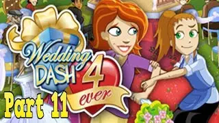 Wedding Dash 4-Ever Playthrough - Japanese Garden Levels 3.4-3.5 part 11