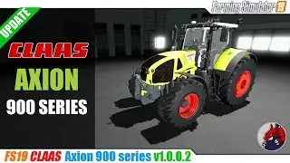 FS19 | CLAAS Axion 900 v1.0.2 - review