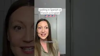 Spanish, French & English spelling #learnfrench #learnenglish #french #languages #languagelearning