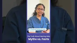 The Truth About Hearing Aids: Myths vs. Facts | ENT | Part 7 &ndash; Stay Tuned for Part 8 #mythsvsfacts