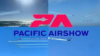 2025 Pacific Airshow | Friday Oct 3 Airshow