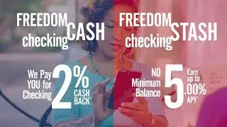 Checking That Pays YOU: Freedom CASH and STASH (15 s)