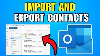How To Import And Export Contacts In Outlook (2026) (Step By Step Guide)