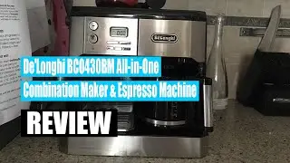Review De'Longhi BCO430BM All-in-One Combination Maker & Espresso Machine 2022