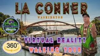 360&deg; Virtual Tour beautiful La Conner Washington 🇺🇲