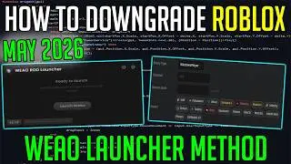 HOW TO DOWNGRADE ROBLOX USING THE WEAO LAUNCHER (NO BLOXSTRAP) MAY 2026 SAFE GUIDE | EASY TO DO
