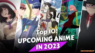 Top 10 upcoming anime in 2023 part-2 || dailyanimelist