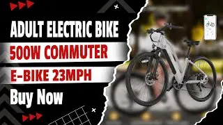 Best Adult Electric Bike | 500W Commuter E-Bike 23MPH