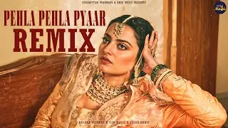 Pehla Pehla Pyaar Remix | Rashmi Vishwas, IIID MUSIC | Sagar Kohli | AKPK Music