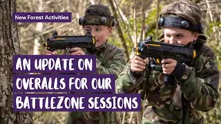 An update on overalls for our BattleZone sessions | New Forest Activities