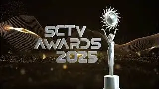 Nantikan Ajang Penghargaan Paling Bergengsi, SCTV Awards 2025 SEGERA di SCTV!