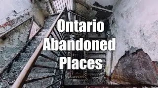 Abandoned Places Ontario
