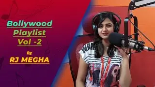 Bollywood Playlist | Episode 2 | MashUp | RJ Megha