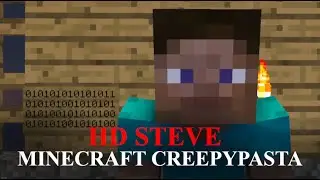 HD STEVE | Minecraft Creepypasta