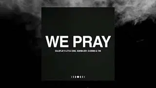 Coldplay, Little Simz, Burna Boy, Elyanna & TINI - WE PRAY (eSQUIRE Afro House Remix)
