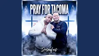 Pray for tacoma