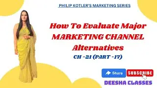 CH -21| PART -17 || HOW TO EVALUATE DIFFERENT MARKETING CHANNELS IBPS SO EXAM |UGC NET COMMERCE EXAM