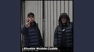 Shudda Wudda Cudda