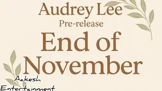 Audrey Lee (오드리리) 'End Of November' [Pre-release MV OFFICIAL]