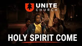 Holy Spirit Come (Patrick Mayberry) | Unite Worship | Unite Church | Anchorage, Alaska
