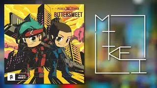 Pixel Terror - Bittersweet [Mikei Mashup]