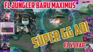 FL Jungle baru Maximus GG!!! | AOG Turnamen sudah start | FL vs FAP