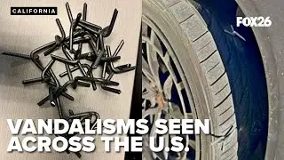 CA tire spike vandalisms also found on roads across the U.S.