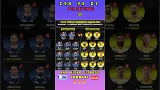 CSK vs GT playing 11 team #ipl #ipl2023 #cricket