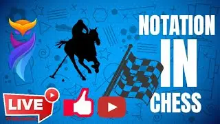 NOTATION CHESS