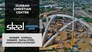 Durban Christian Centre   Safal Steel Innovation Category Winner #SAISCSteel19