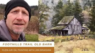 Outdoor Paining an Old Barn on the Foothills Trail with Jon Bradham