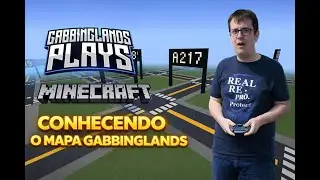 CONHECENDO O MAPA DE MINECRAFT GABBINGLANDS (A000 - A250)