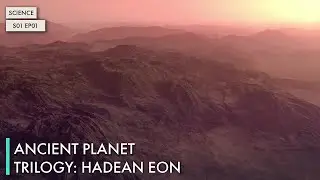 Ancient Planet Trilogy: Hadean Eon