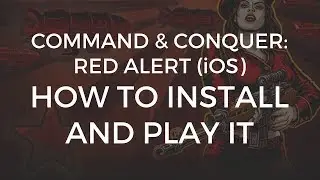 Command & Conquer: Red Alert (iOS): How to Install and Play It