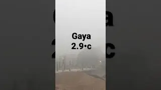Gaya weather #gaya #bihar #weather #fog #cold #winter #enjoy #weatherupdate