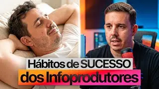 7 H&aacute;bitos Que Infoprodutores de Sucesso Fazem Todos os Dias