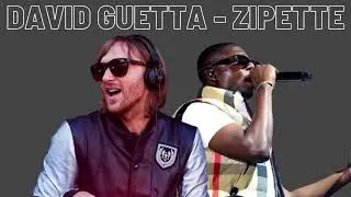 ZIPETTE   DAVID GUETTA X NINHO