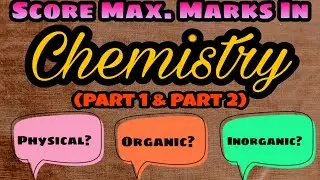 FSc Guide | Score Highest Marks In Chemistry | Tips By Board Topper