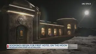 Startup opens bookings for first hotel on the moon