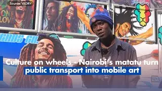 Culture on wheels - Nairobi&rsquo;s matatu turn public transport into mobile art