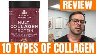 Обзор протеинового порошка с мультиколлагеном Ancient Nutrition &mdash; 10 различных типов коллагена &mdash; ...