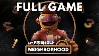 My Friendly Neighborhood - Full Gameplay Walkthrough - FULL GAME - No Commentary